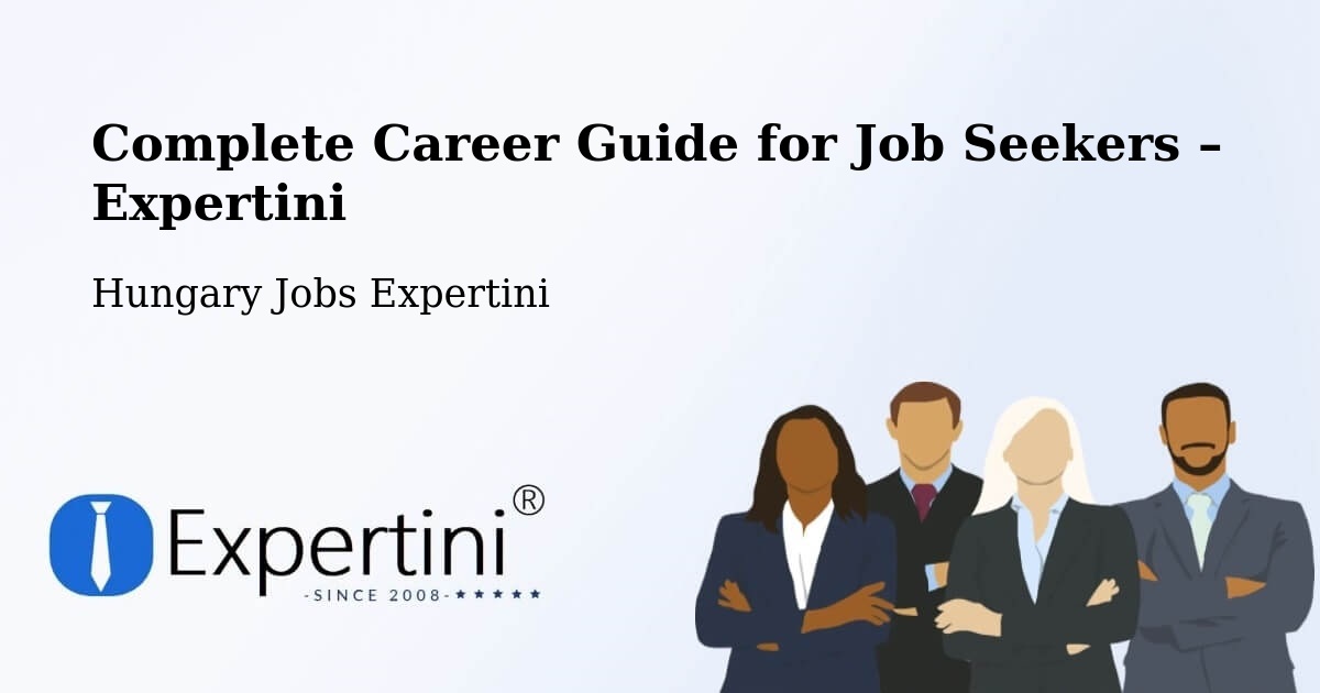 Career Guide for Job Seekers – Bóly - Bóly, Hungary Jobs Expertini