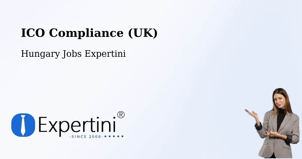 UK Data Protection & ICO Compliance – Bóly - Hungary Jobs Expertini