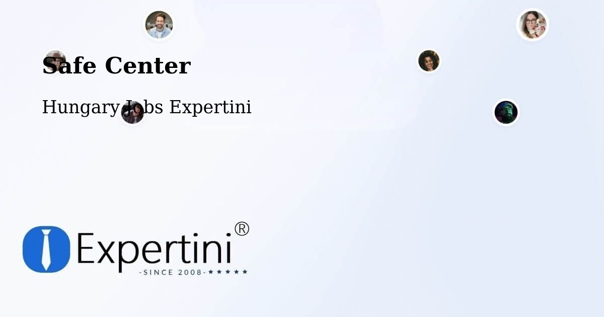 Safety Center – Bóly - Hungary Jobs Expertini
